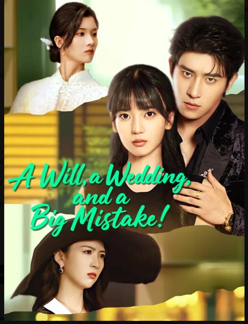 A Will, a Wedding, and a Big Mistake Drama Movies English Sub