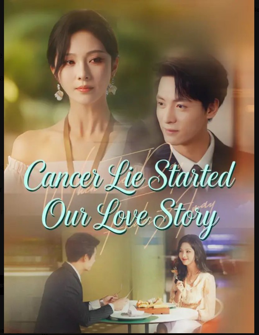 ⁣Cancer Lie Started Our Love Story Drama Movies English Sub