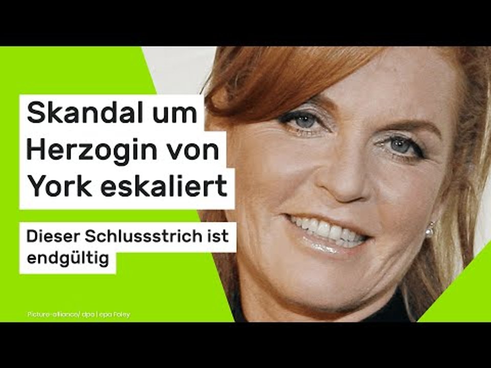 Schock für die Royals: Skandal um Herzogin von York eskaliert - dieser Schlussstrich ist endgültig