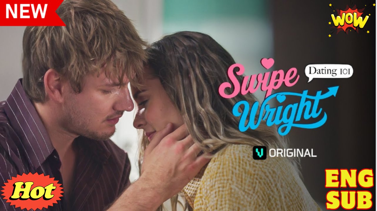 Swipe Wright- Dating 101 Hd - Best Drama Shortfilms Hot Romance Love Office
