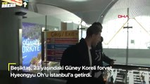 Beşiktaş transferi KAP'a bildirdi: Hyeon-gyu Oh, İstanbul'a geldi!