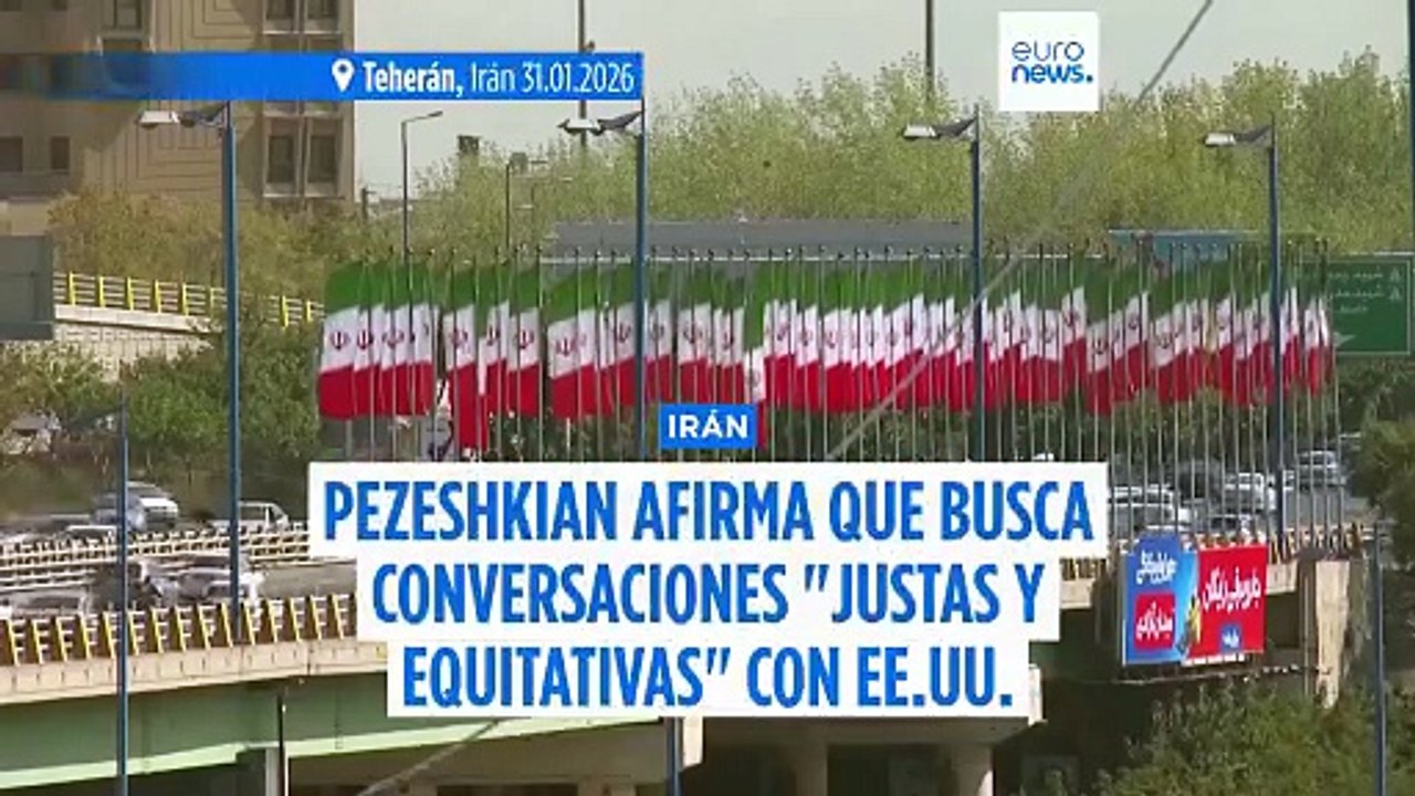 Irán abre la puerta a negociaciones con EE.UU.: Pezeshkian pide conversaciones "justas y equitativas"