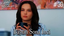 Baştan Sona İnci #30