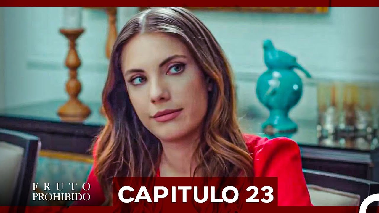 Fruto Prohibido Capitulo 23 (Doblado en Español)
