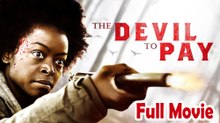 The Devil to Pay (2019) Watch HD