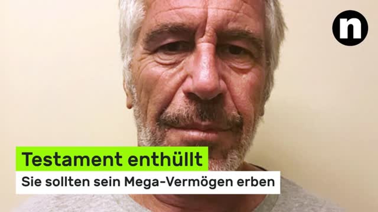 Jeffrey Epstein: Testament enthüllt - sie sollten sein Mega-Vermögen erben