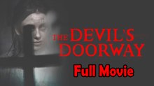 The Devil's Doorway (2018) Watch HD