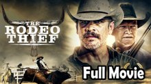 The Rodeo Thief (2020) Watch HD