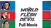 The World the Flesh and the Devil (1959) Watch HD