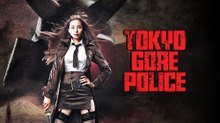 Tokyo Gore Police (2008) Watch HD