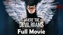 Where the Devil Roams (2023) Watch HD