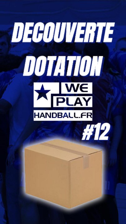 Dotation WePlayHandball #12 #Exclu #Dotation #Handball