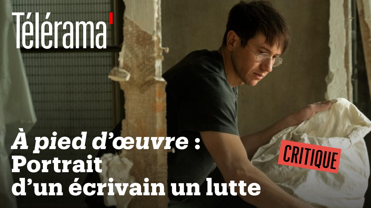 "À pied d’œuvre”, de Valérie Donzelli : Portrait d'un écrivain en lutte