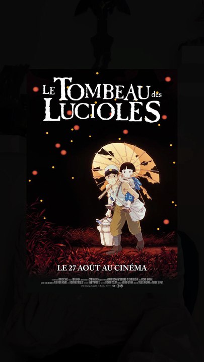 Les origines du Tombeau des lucioles