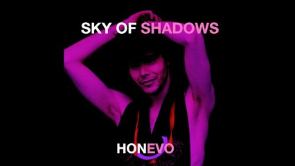 SKY OF SHADOWS - HONEVO