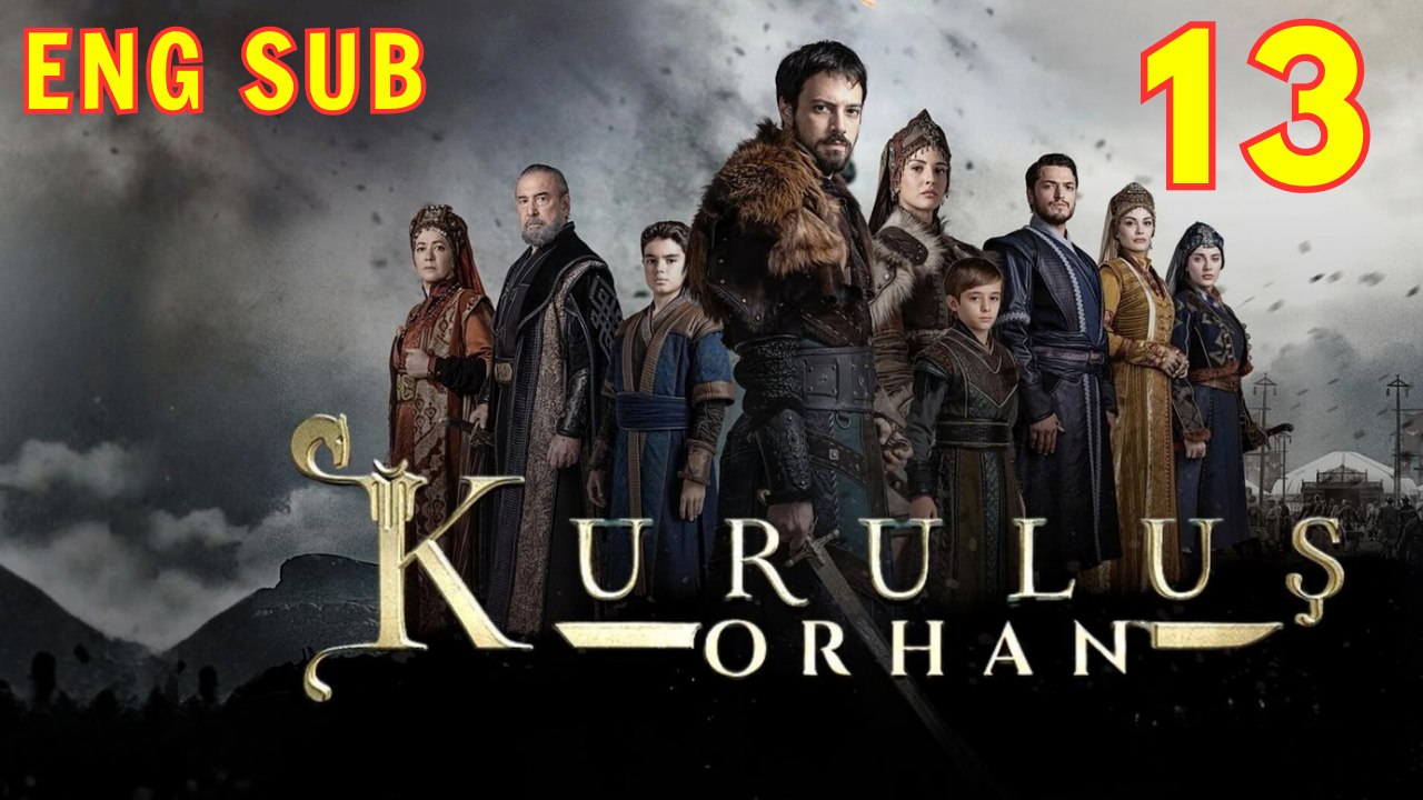 Kurulus Orhan – Episode 13 ✔️ | Historical Drama Series | Full Episode