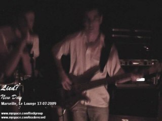 LIED? - New Day / We Are Desire [Marseille, 07-07-2009] [HD]