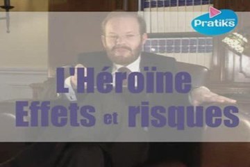 L'héroïne : Effets et risques.