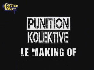 PUNITION KOLEKTIVE - LE MAKING OF