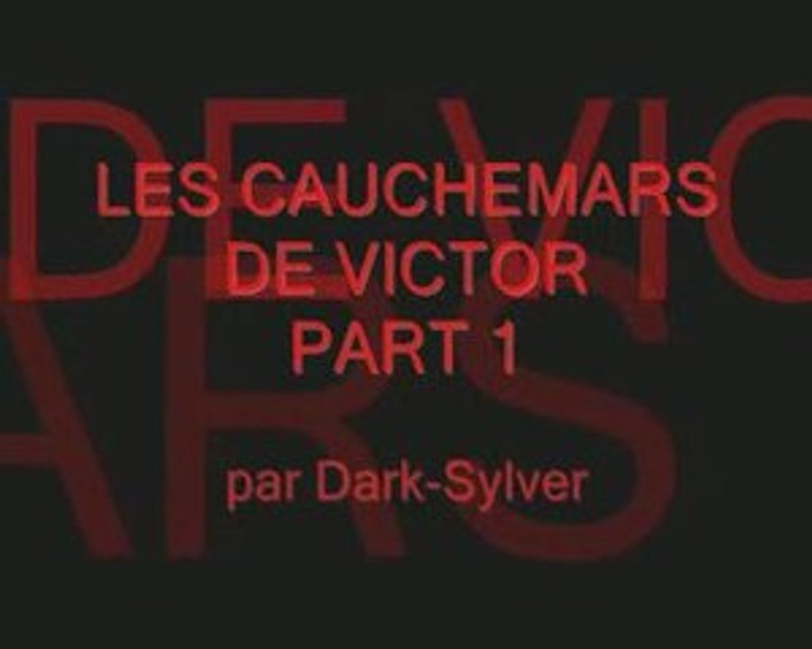 Les cauchemars de Victor-Solution complête