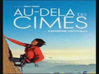 Au-delà des cimes Bande annonce