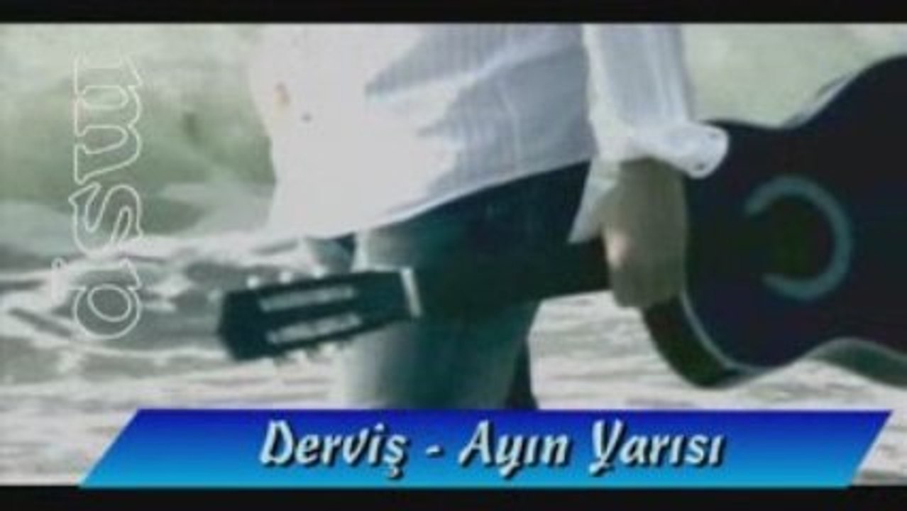 Derviş - Ayın Yarısı [Yeni Klip 2009]H.Q.