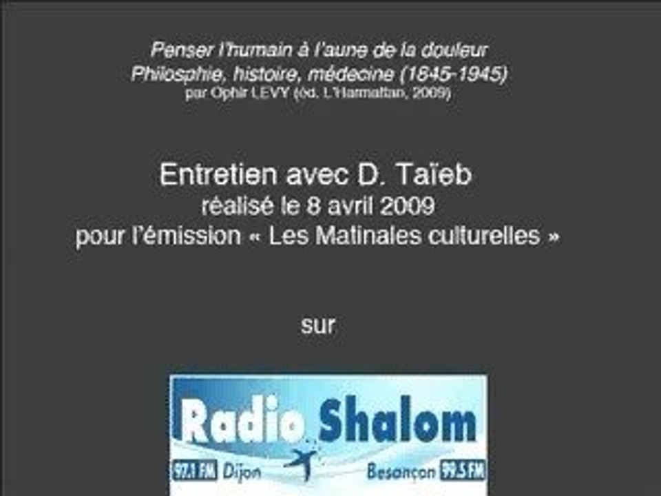 Penser humain douleur Itw Ophir Levy RadioShalomDijon 1/2