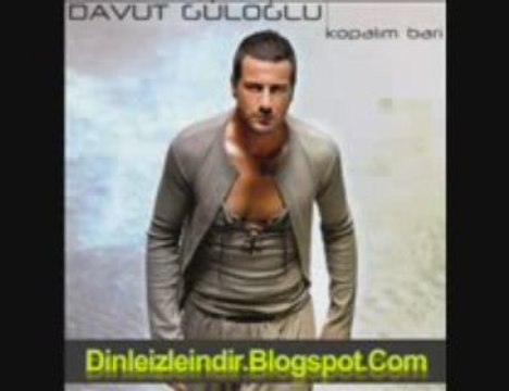 Davut Güloğlu 2009 Dur Biraz Dinleizleindir.Blogspot.Com