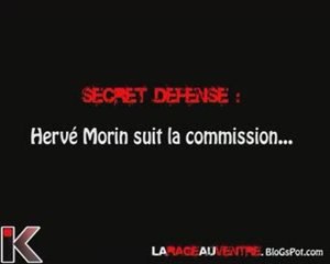 Secret Défense : Herve Morin suit la commission...