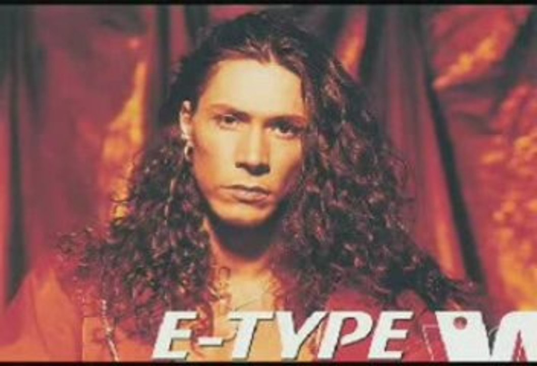 E-Type - Like A Child