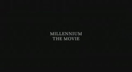 Millenium - The Movie trailer 2009
