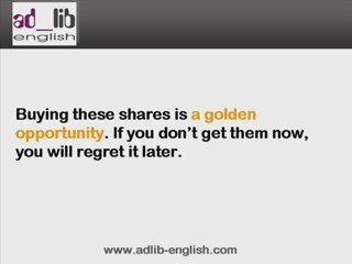 12 second English Idioms - Golden Opportunity