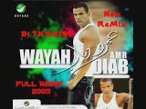 Full ReMix 2009  Amr Diab Wayah Dj 7HABIBI