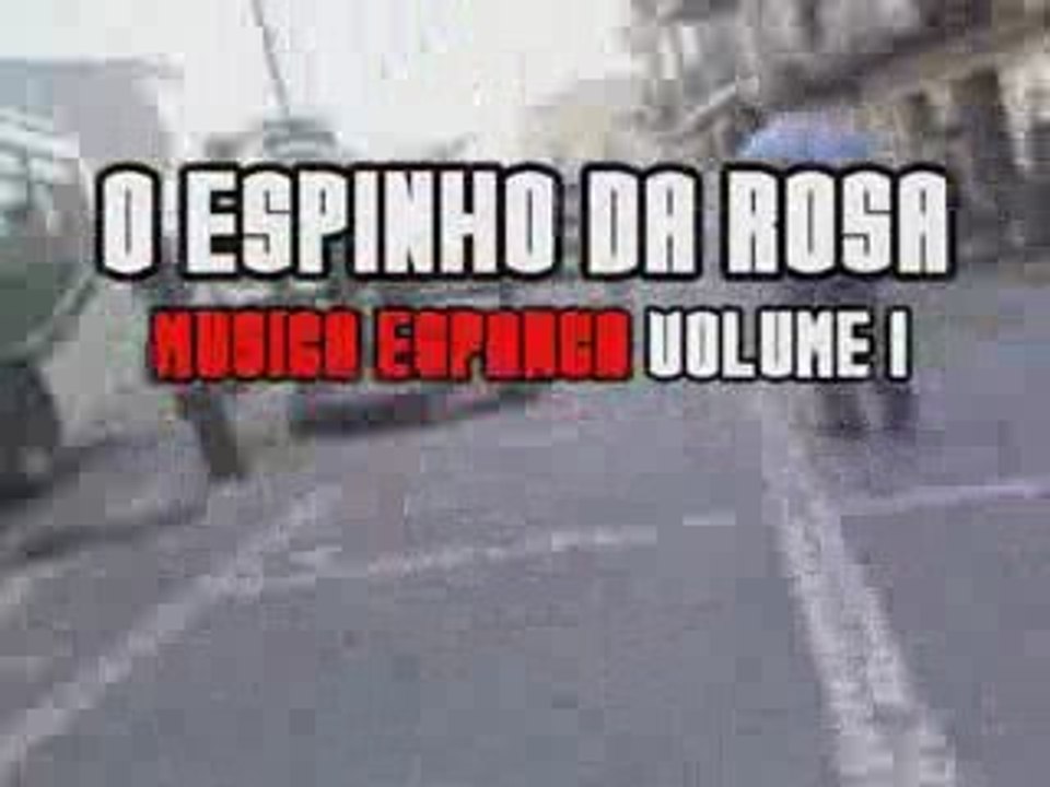 Espinho da Rosa Parte I