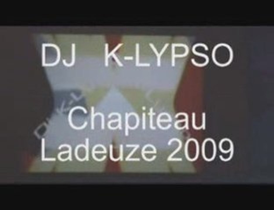 chapiteau ladeuze dj k-lypso