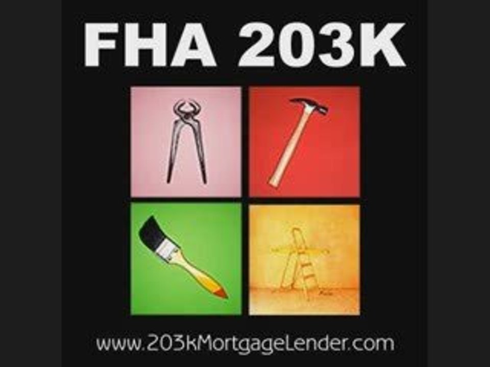 FHA 203K – Buy it, Fix it, All in one loan!