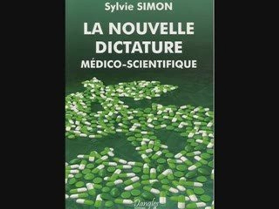 1/3 DANGER ABSOLU: LA NOUVELLE DICTATURE MÉDICO-SCIENTIFIQUE