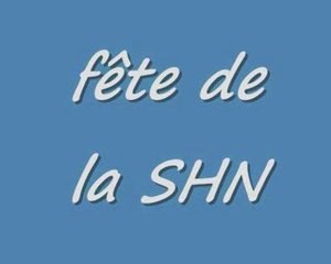 FETE DE LA SHN 2009