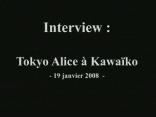Tokyo Alice - L'interview