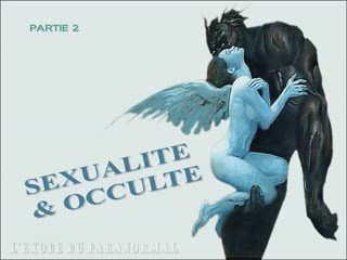 SEXUALITE ET OCCULTE-----partie 2
