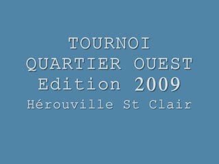 Tournoi Quartier Ouest Juin 2009