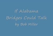 If Alabama Bridges Could Talk