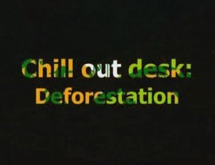Chill out about deforestation