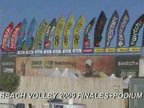 BEACH VOLLEY 2009 FINALES + PODIUM