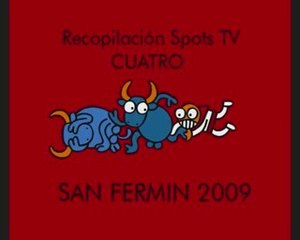 Spots TV CUATRO - San Fermin 2009