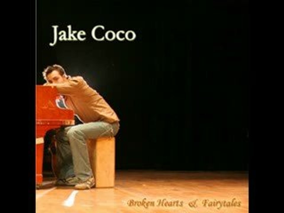 Jake Coco - Broken Hearts and Fairytales