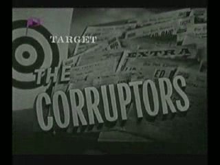 Target: The Corruptors
