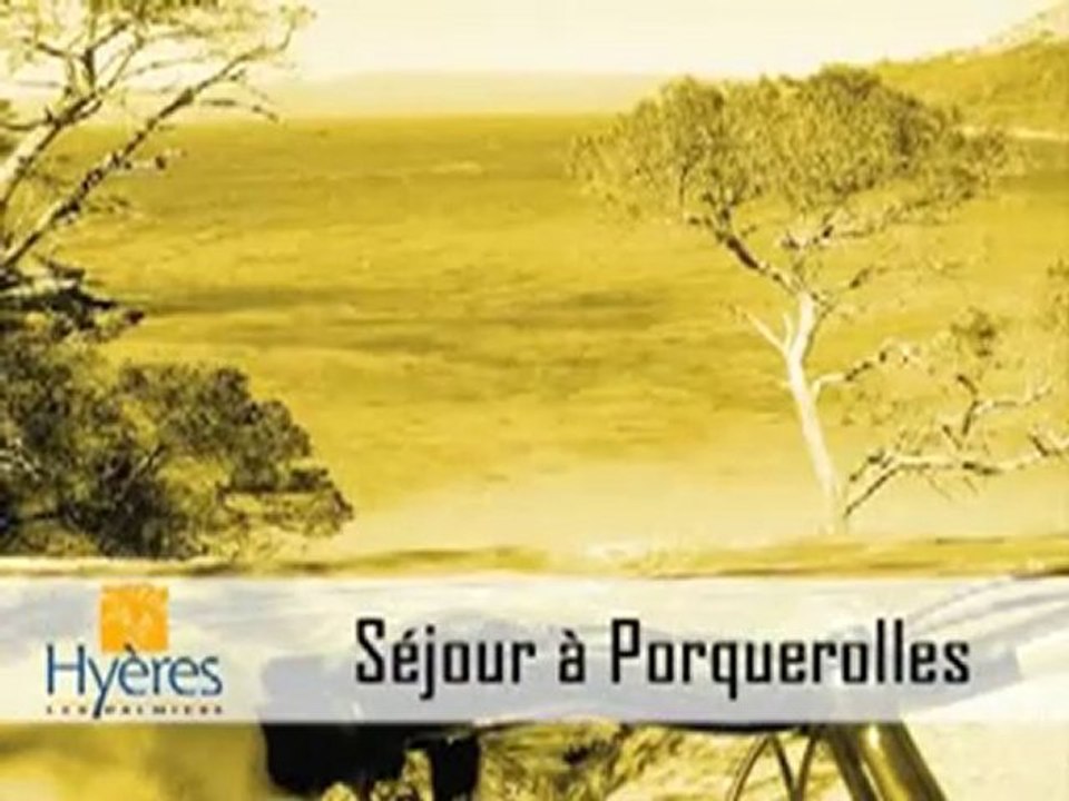 Séjour à Porquerolles