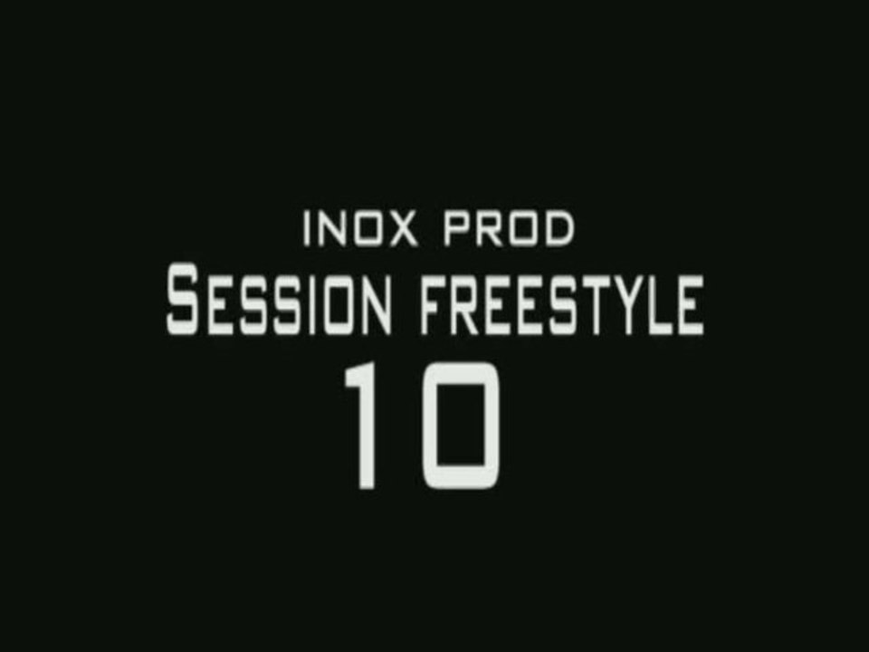 INOX PROD SESSION FREESTYLE 10 - DRAGON DAVY ET SALADIN