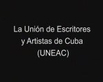 La Unión Nacional de Escritores y Artistas de Cuba (UNEAC)